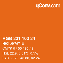 颜色代码: RGB 231 103 24 | qconv.com