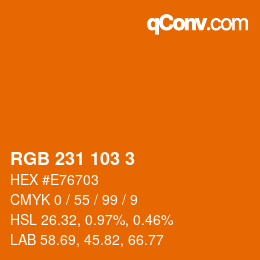 カラーコード: RGB 231 103 3 | qconv.com