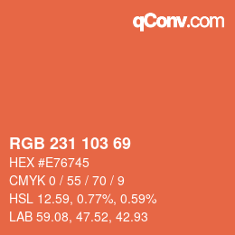 Color code: RGB 231 103 69 | qconv.com