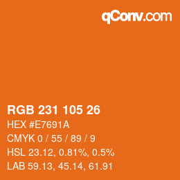 カラーコード: RGB 231 105 26 | qconv.com