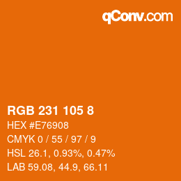 Color code: RGB 231 105 8 | qconv.com