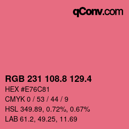 カラーコード: RGB 231 108.8 129.4 | qconv.com