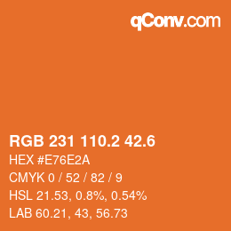 カラーコード: RGB 231 110.2 42.6 | qconv.com