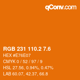 カラーコード: RGB 231 110.2 7.6 | qconv.com