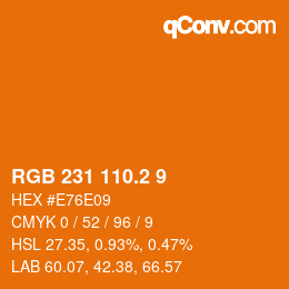 カラーコード: RGB 231 110.2 9 | qconv.com