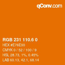 カラーコード: RGB 231 110.6 0 | qconv.com
