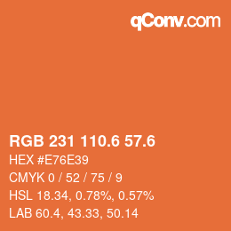カラーコード: RGB 231 110.6 57.6 | qconv.com