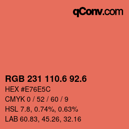 カラーコード: RGB 231 110.6 92.6 | qconv.com