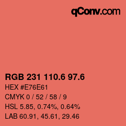 カラーコード: RGB 231 110.6 97.6 | qconv.com