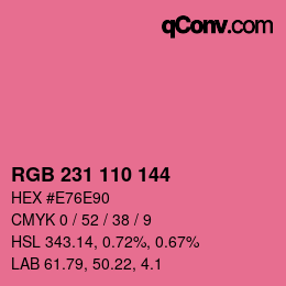 カラーコード: RGB 231 110 144 | qconv.com