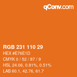 Color code: RGB 231 110 29 | qconv.com