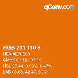 カラーコード: RGB 231 110 8 | qconv.com