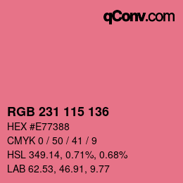 カラーコード: RGB 231 115 136 | qconv.com