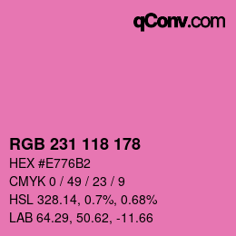 カラーコード: RGB 231 118 178 | qconv.com