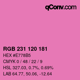 カラーコード: RGB 231 120 181 | qconv.com
