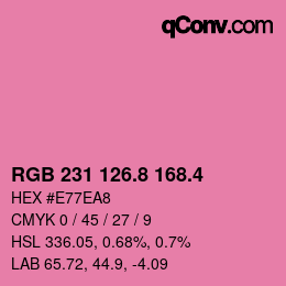 カラーコード: RGB 231 126.8 168.4 | qconv.com