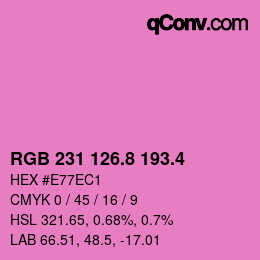 カラーコード: RGB 231 126.8 193.4 | qconv.com