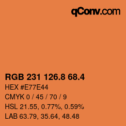 カラーコード: RGB 231 126.8 68.4 | qconv.com