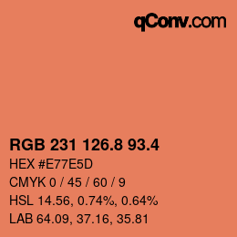 カラーコード: RGB 231 126.8 93.4 | qconv.com
