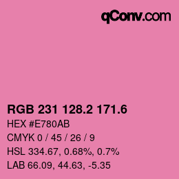 カラーコード: RGB 231 128.2 171.6 | qconv.com