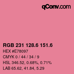 カラーコード: RGB 231 128.6 151.6 | qconv.com