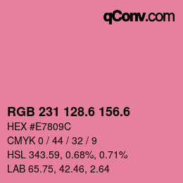 カラーコード: RGB 231 128.6 156.6 | qconv.com