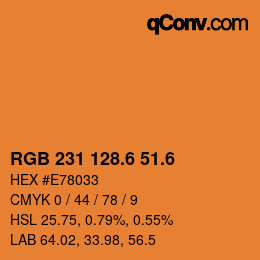 カラーコード: RGB 231 128.6 51.6 | qconv.com