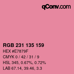 カラーコード: RGB 231 135 159 | qconv.com