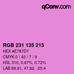 カラーコード: RGB 231 135 215 | qconv.com