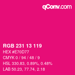 Color code: RGB 231 13 119 | qconv.com