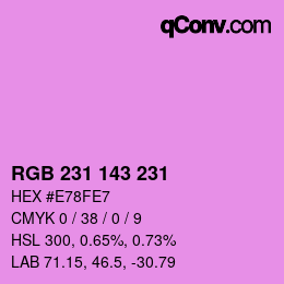 Color code: RGB 231 143 231 | qconv.com