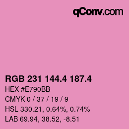 カラーコード: RGB 231 144.4 187.4 | qconv.com