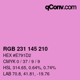 Color code: RGB 231 145 210 | qconv.com