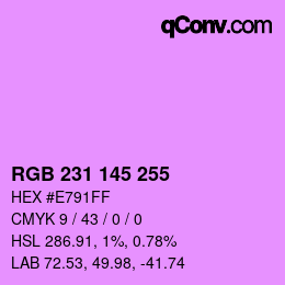 Color code: RGB 231 145 255 | qconv.com