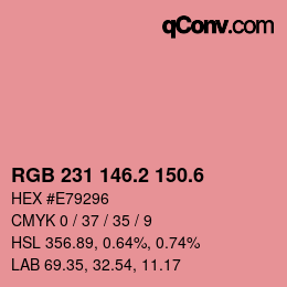 カラーコード: RGB 231 146.2 150.6 | qconv.com