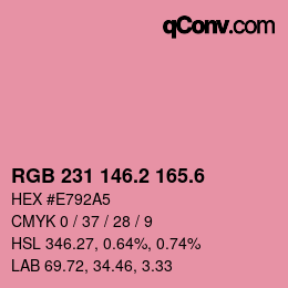 カラーコード: RGB 231 146.2 165.6 | qconv.com