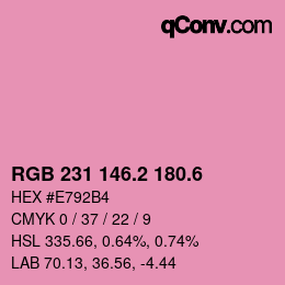 カラーコード: RGB 231 146.2 180.6 | qconv.com