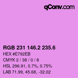 カラーコード: RGB 231 146.2 235.6 | qconv.com