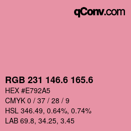 カラーコード: RGB 231 146.6 165.6 | qconv.com