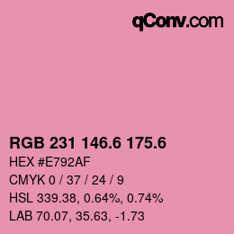 カラーコード: RGB 231 146.6 175.6 | qconv.com