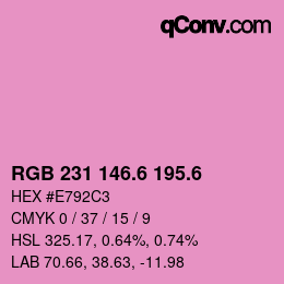 カラーコード: RGB 231 146.6 195.6 | qconv.com