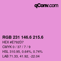 カラーコード: RGB 231 146.6 215.6 | qconv.com
