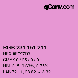Color code: RGB 231 151 211 | qconv.com