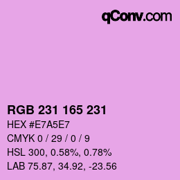 Color code: RGB 231 165 231 | qconv.com