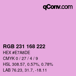 Color code: RGB 231 168 222 | qconv.com