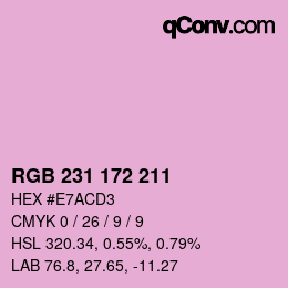 カラーコード: RGB 231 172 211 | qconv.com