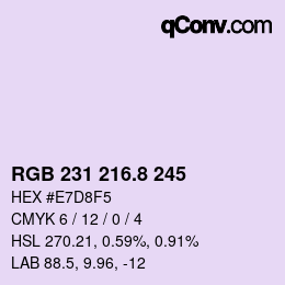 カラーコード: RGB 231 216.8 245 | qconv.com