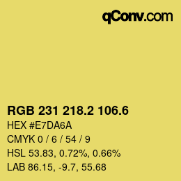 カラーコード: RGB 231 218.2 106.6 | qconv.com