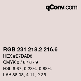 カラーコード: RGB 231 218.2 216.6 | qconv.com
