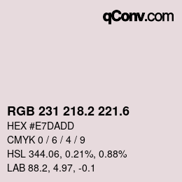カラーコード: RGB 231 218.2 221.6 | qconv.com